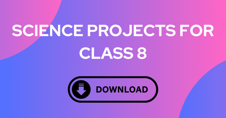 Science Projects for Class 8