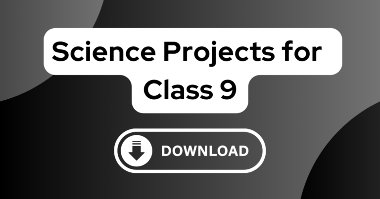Science Projects for Class 9